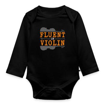 Violin Fluent In Violin Classical Music Violinist - Organic Longsleeve Baby Bodysuit - black - Front