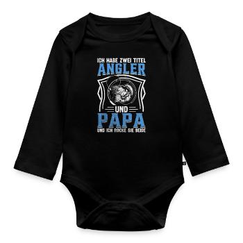 Ich habe zwei Titel Angler Und Papa - Baby Bio-Langarm-Body - Schwarz - Vorne