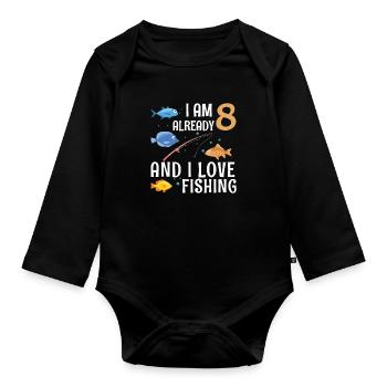 I Am Already 8 And I Love Fishing 8 Year Old 8th - Organic Longsleeve Baby Bodysuit - black - Front
