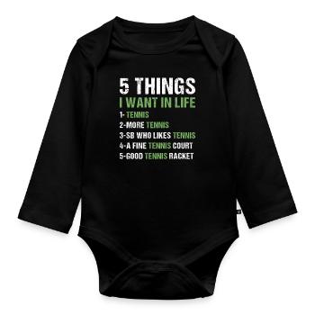 Sport 5 Things I Want In Life Tennis - Baby Bio-Langarm-Body - Schwarz - Vorne