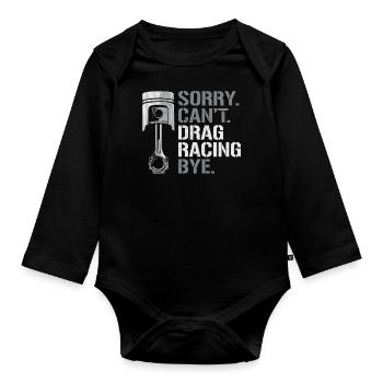 Drag Racing Race Car Sorry. Cant. - Baby Bio-Langarm-Body - Schwarz - Vorne