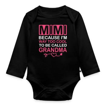 Mimi, parce que je suis beaucoup trop cool pour être appelée grand-mère - Body Bébé bio manches longues - noir - Devant