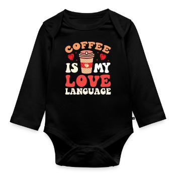 Coffee Sarcasm Friends Happiness Joy Cappuccino - Organic Longsleeve Baby Bodysuit - black - Front