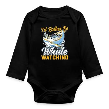 I'd Rather Be Whale Watching - Organic Longsleeve Baby Bodysuit - black - Front