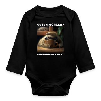 Guten Morgen - Provozier mich nicht - Baby Bio-Langarm-Body - Schwarz - Vorne