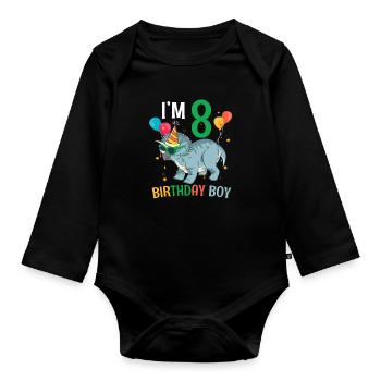 I'm 8 Birthday Boy Triceratops 8 Year Old 8th - Organic Longsleeve Baby Bodysuit - black - Front