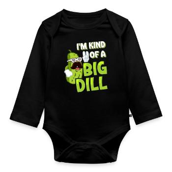 Lustiges Gurkenliebhaber Wortspiel I'm kind of a b - Baby Bio-Langarm-Body - Schwarz - Vorne