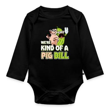 Lustiges Gurkenliebhaber Wortspiel Kind of a pig d - Baby Bio-Langarm-Body - Schwarz - Vorne