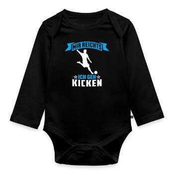 mir reichts ich geh kicken fußball fußballer - Baby Bio-Langarm-Body - Schwarz - Vorne