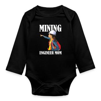 Engineer Mama Mining Engineer - Organic Longsleeve Baby Bodysuit - black - Front
