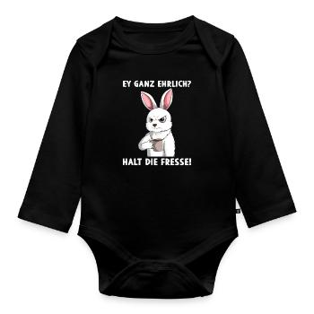 Ey ganz ehrlich? Halt die Fresse - Baby Bio-Langarm-Body - Schwarz - Vorne