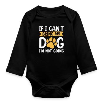 Si je ne peux pas amener mon chien, je n’y vais pas - Body Bébé bio manches longues - noir - Devant