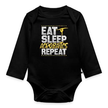 Akrobatik Eat Sleep Repeat Boden Turnen Hobby - Baby Bio-Langarm-Body - Schwarz - Vorne