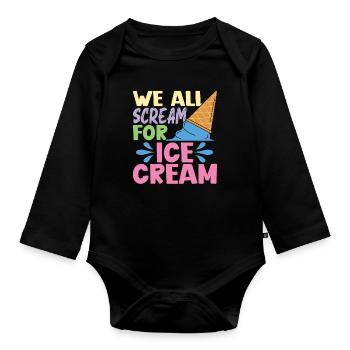 Ice Cream We All Scream For Frozen Fruit Sweet Ice - Organic Longsleeve Baby Bodysuit - black - Front