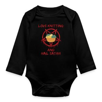 Love Knitting and Hail Satan - Baby Bio-Langarm-Body - Schwarz - Vorne