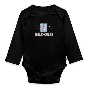 Funny Mole-Cules Mole Problems A Chemistry Mole - Organic Longsleeve Baby Bodysuit - black - Front