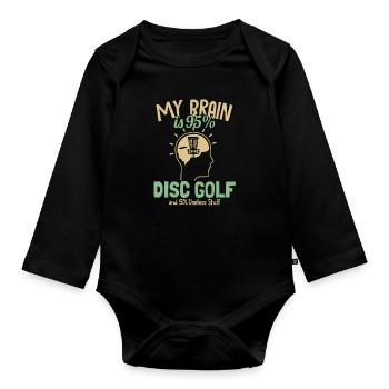 My Brain is 95% Disc Golf Basket Disc Disc - Organic Longsleeve Baby Bodysuit - black - Front
