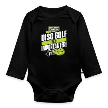 Education Is Important But Disc Golf Is - Organic Longsleeve Baby Bodysuit - black - Front