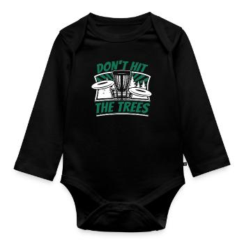 Don't Hit The Trees Frisbee Golf Basket Disc - Organic Longsleeve Baby Bodysuit - black - Front