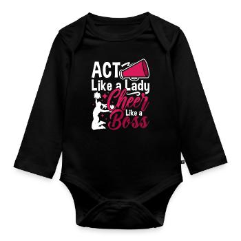 Cheerleading Act Like A Lady Cheer Like A Cheering - Organic Longsleeve Baby Bodysuit - black - Front