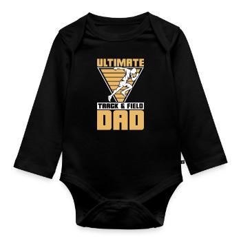 Ultimate Track & Field Dad Sprinting Athletic Race - Organic Longsleeve Baby Bodysuit - black - Front