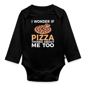 Whether pizza also thinks of me Pizza food lovers - Organic Longsleeve Baby Bodysuit - black - Front