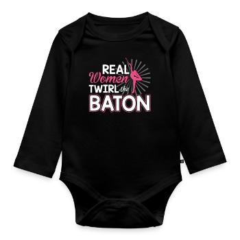Real Women Twirl The Baton - Baton Twirler - Baby Bio-Langarm-Body - Schwarz - Vorne
