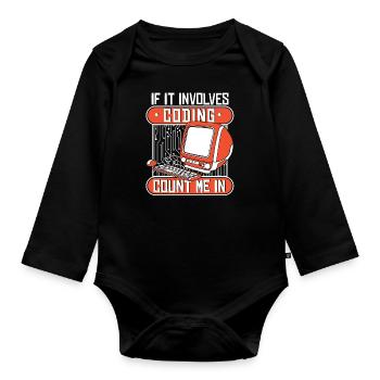 If It Involves Coding Count Me In Developer - Baby Bio-Langarm-Body - Schwarz - Vorne