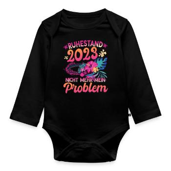 Ruhestand 2023 Nicht Mehr Mein Problem - Baby Bio-Langarm-Body - Schwarz - Vorne