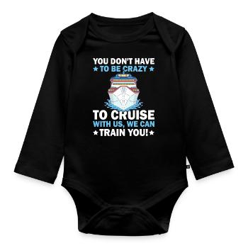 Sie Müssen Nicht Verrückt Sein Kreuzfahrtschiff - Baby Bio-Langarm-Body - Schwarz - Vorne