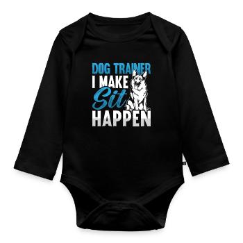 Animal Trainer Dog Trainer I Make Sit Dog Training - Baby Bio-Langarm-Body - Schwarz - Vorne
