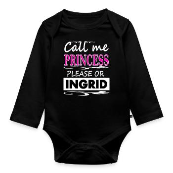 Ich heiße Ingrid Prinzessin Ingrid Geschenkidee - Baby Bio-Langarm-Body - Schwarz - Vorne