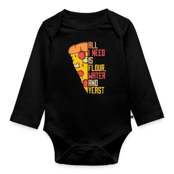 Tout ce dont j’ai besoin est de l’eau de farine et du plateau à pizza à la levure - Body Bébé bio manches longues - noir - Devant