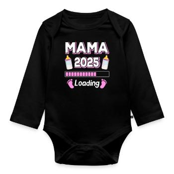 Mama 2025 Loading Mutter Mütter Mom Muttertag - Baby Bio-Langarm-Body - Schwarz - Vorne