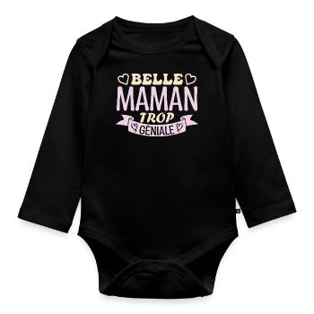 Belle maman trop géniale. cadeau belle maman. mère - Body Bébé bio manches longues - noir - Devant