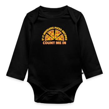 If It Involes Pizza Recipes Count Me In Pizza - Organic Longsleeve Baby Bodysuit - black - Front