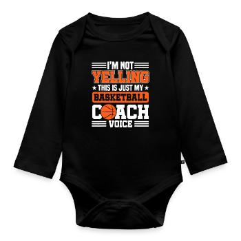 Ich schreie nicht, das ist nur mein Basketballtrainer - Baby Bio-Langarm-Body - Schwarz - Vorne
