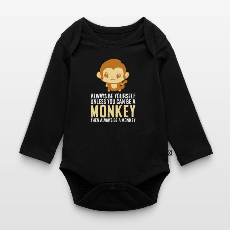 Sei immer du selbst, es sei denn, du kannst ein Affe sein Baby Bio-Langarm-Body