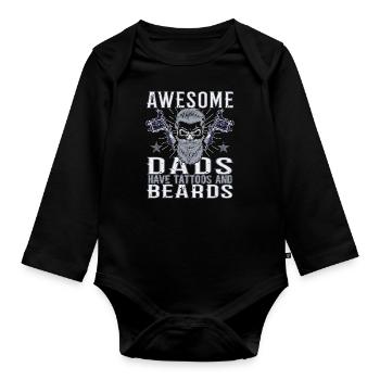 Awesome Dads have Tattoos Beard Father Tattoo Beard - Organic Longsleeve Baby Bodysuit - black - Front