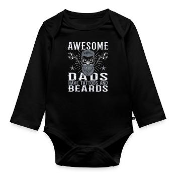 Awesome Dads have Tattoos Beard Father Tattoo Beard - Organic Longsleeve Baby Bodysuit - black - Front