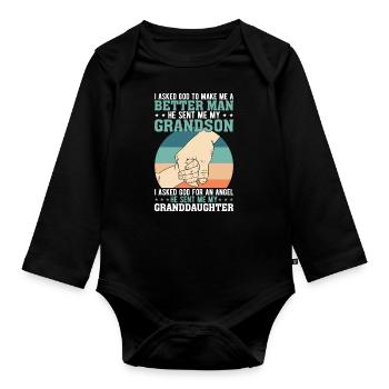 I asked God to make me a better man - Organic Longsleeve Baby Bodysuit - black - Front