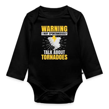 Sturm Meteorologe Tornado Twister Zitat - Baby Bio-Langarm-Body - Schwarz - Vorne