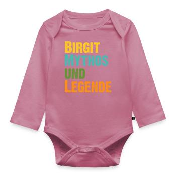 Mythos Birgit die Legende Vorname Birgit - Baby Bio-Langarm-Body - Mauve - Vorne
