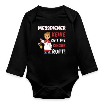 Messdiener Keine Zeit Die Kirche Ruft - Baby Bio-Langarm-Body - Schwarz - Vorne