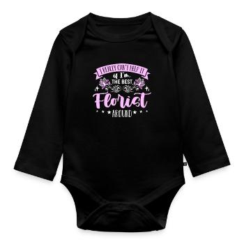 Florist I Really Can't Help Horticulture Florists - Organic Longsleeve Baby Bodysuit - black - Front