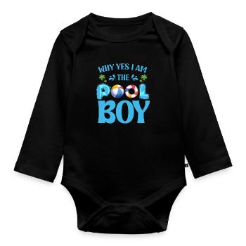 Warum ja, ich bin der Poolboy. - Baby Bio-Langarm-Body - Schwarz - Vorne