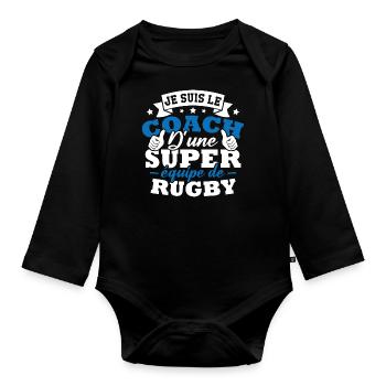 Je suis le coach d une super équipe de rugby - Body Bébé bio manches longues - noir - Devant