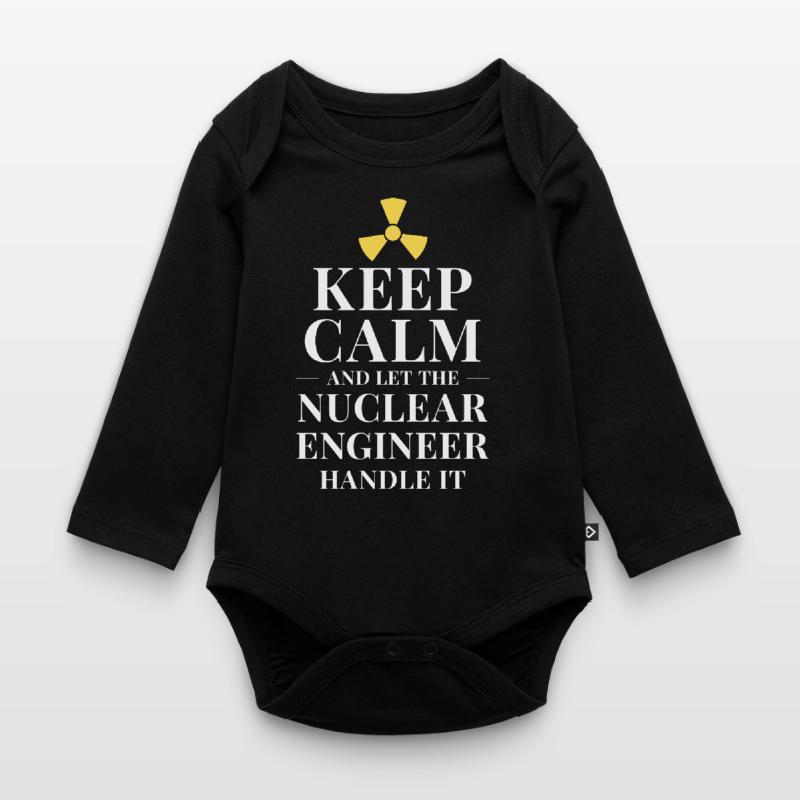 Keep calm and let the nuclear engineer handle it Baby Bio-Langarm-Body