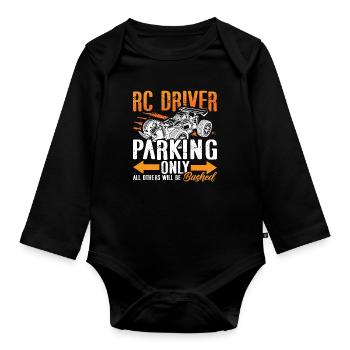 RC Model Racing RC Driver Parking Only RC Racing - Organic Longsleeve Baby Bodysuit - black - Front