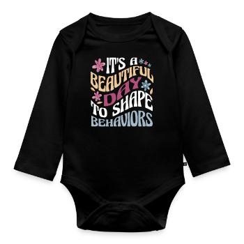 Beautiful Day Shape Behaviors Therapist - Organic Longsleeve Baby Bodysuit - black - Front